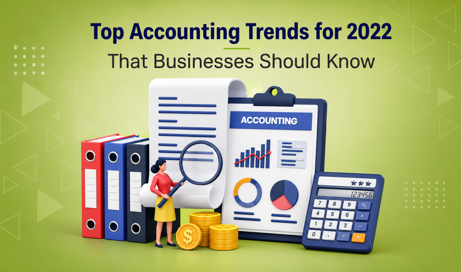 Top Accounting Trends for 2022 That Businesses Should Know